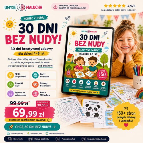 30 Dni Bez Nudy – 150+ Kreatywnych Zabaw dla Dzieci 4–8 Lat